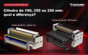 Comparação de calandras sublimáticas Tucano com diferentes diâmetros de cilindro